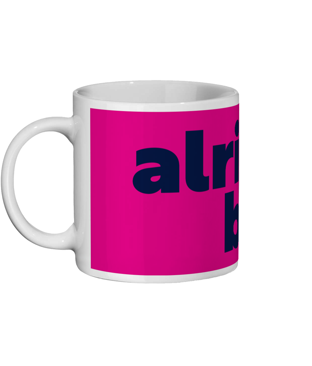 Alright Bab? Mug
