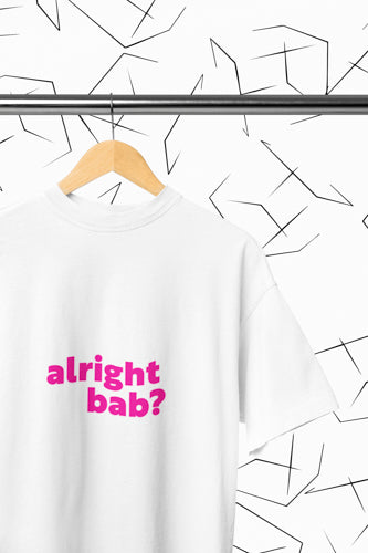 Alright Bab? T-shirt
