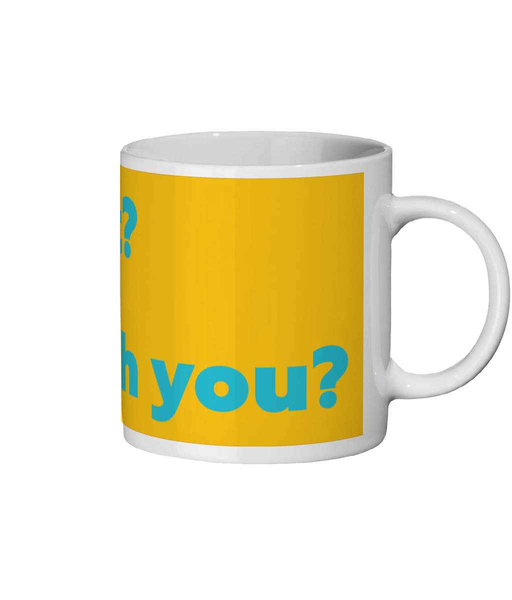 Alright? Yeah You? Mug