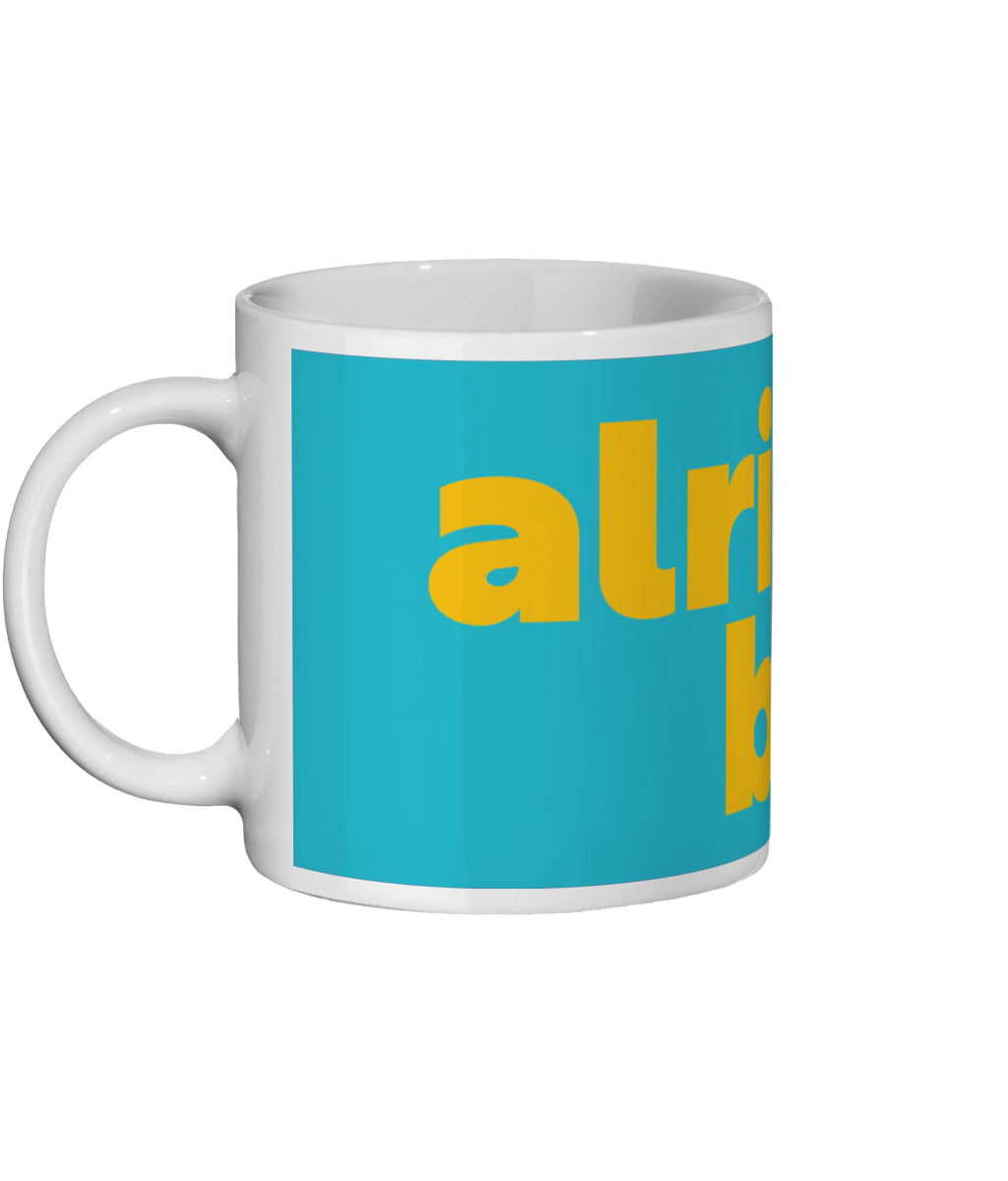 Alright Bab? Mug