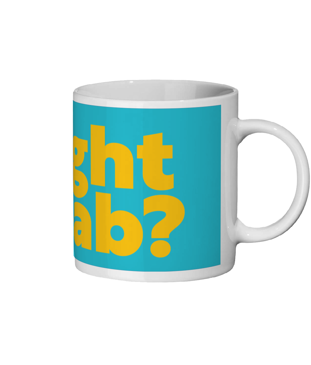 Alright Bab? Mug