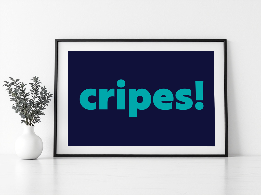 Cripes! Print