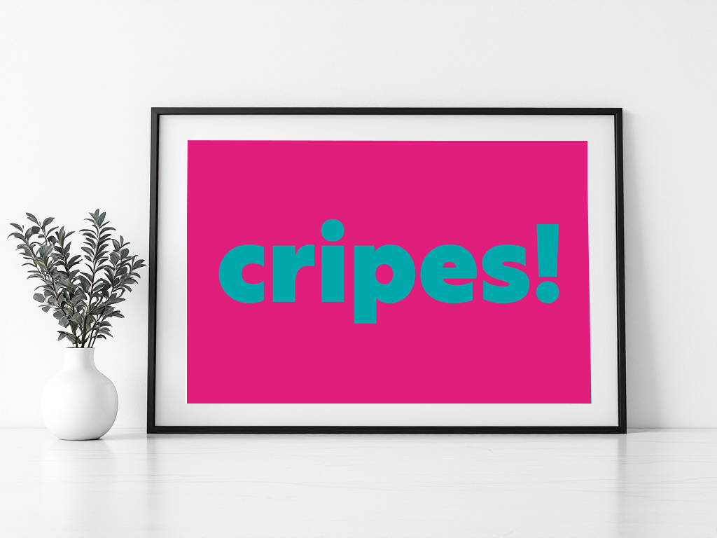 Cripes! Print