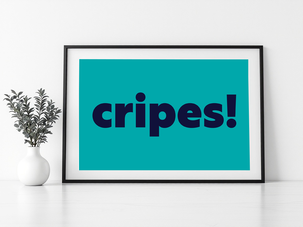 Cripes! Print