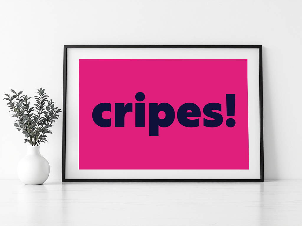 Cripes! Print