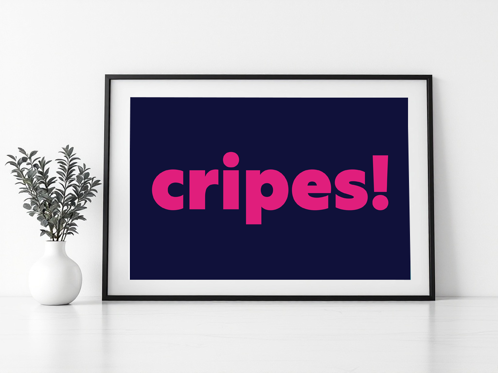 Cripes! Print