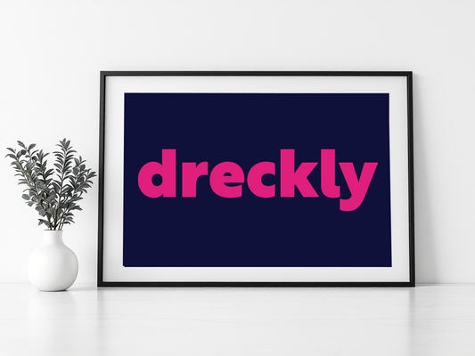 Dreckly Print