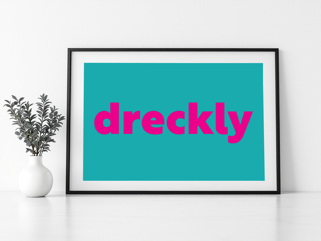 Dreckly Print