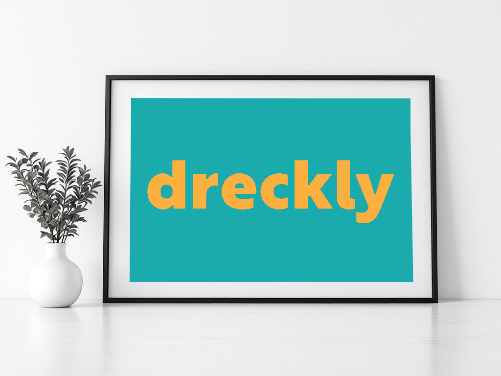 Dreckly Print
