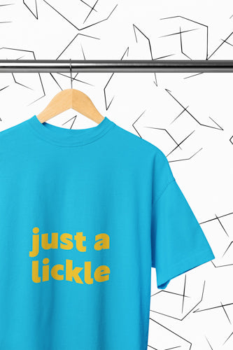 Just a Lickle T-shirt