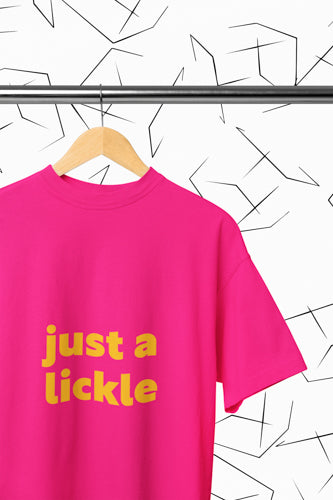 Just a Lickle T-shirt