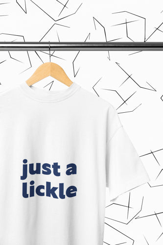 Just a Lickle T-shirt