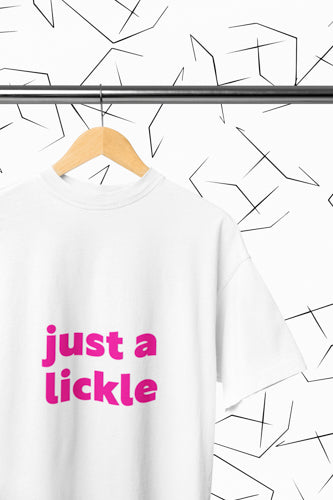 Just a Lickle T-shirt