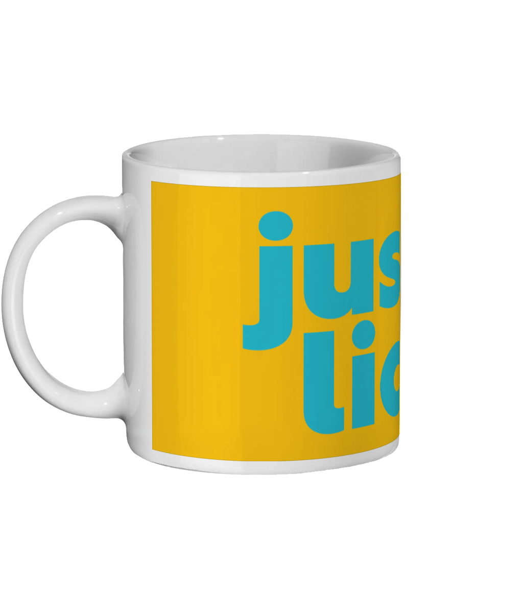 Just a Lickle Mug