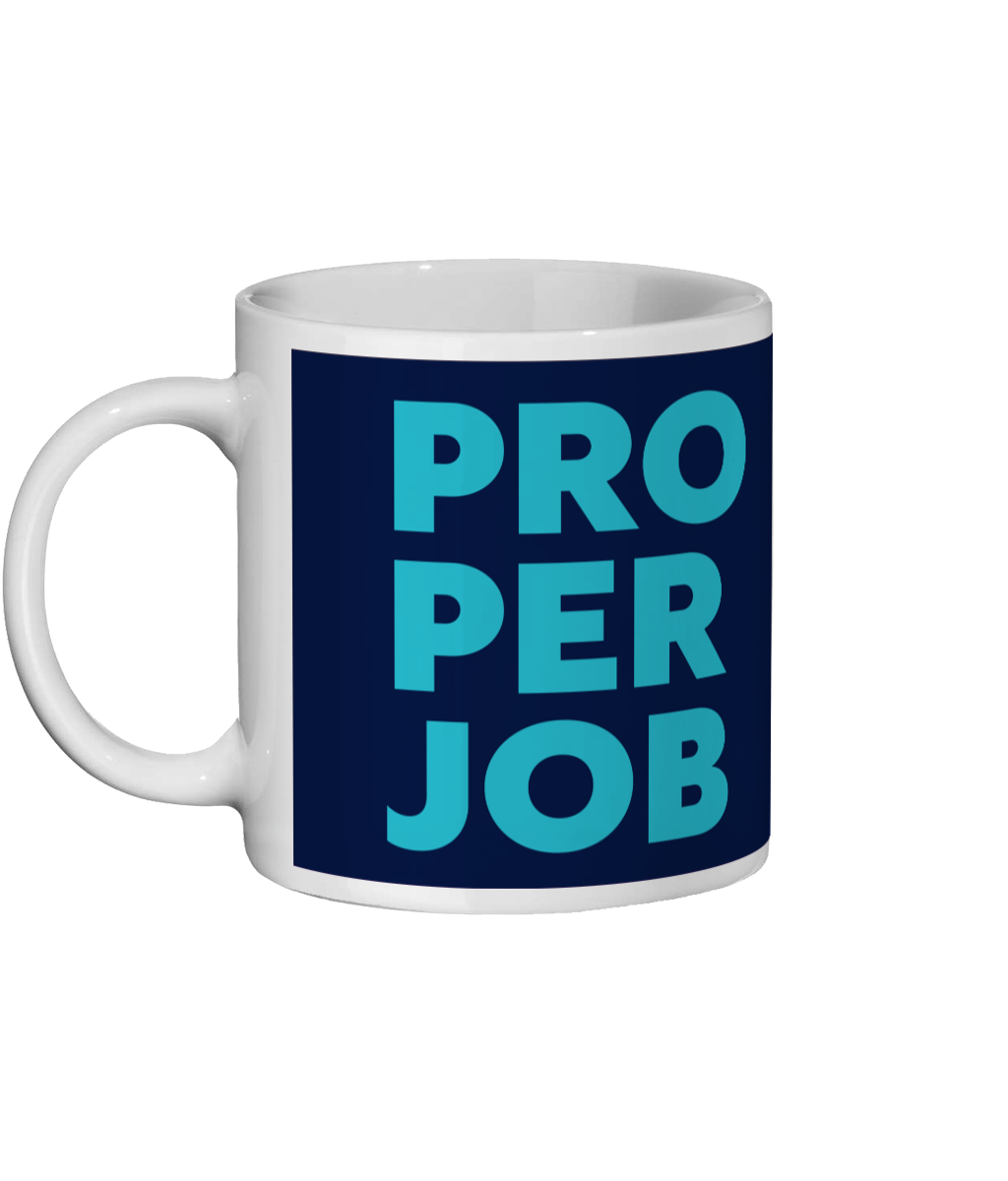 Proper Job Mug