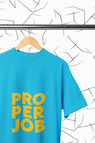 Proper Job T-shirt