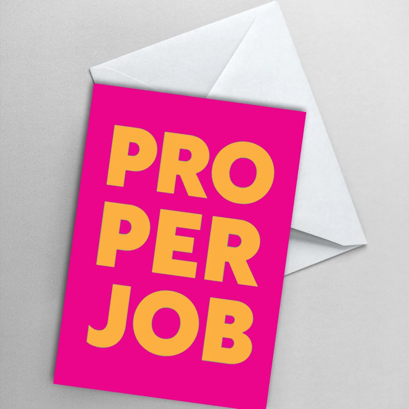Greetings Card - Proper Job