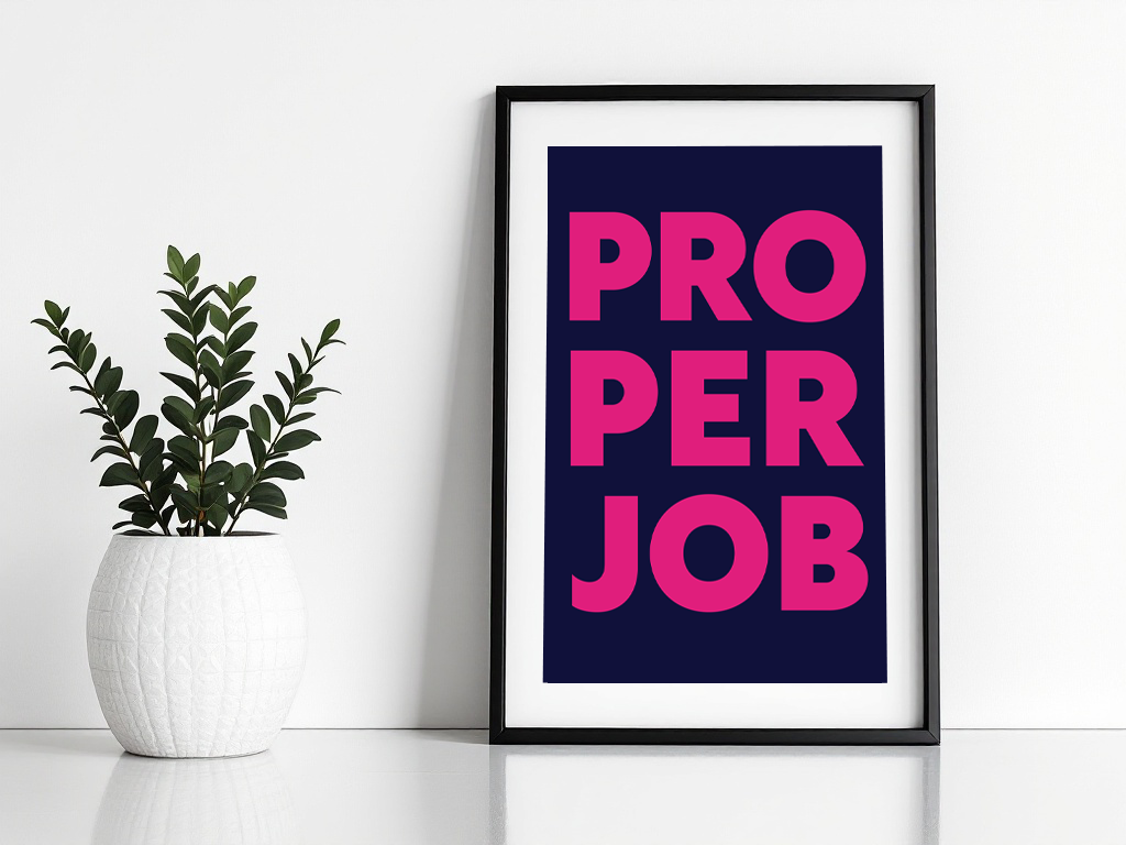 Proper Job Print