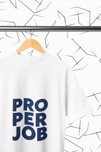 Proper Job T-shirt