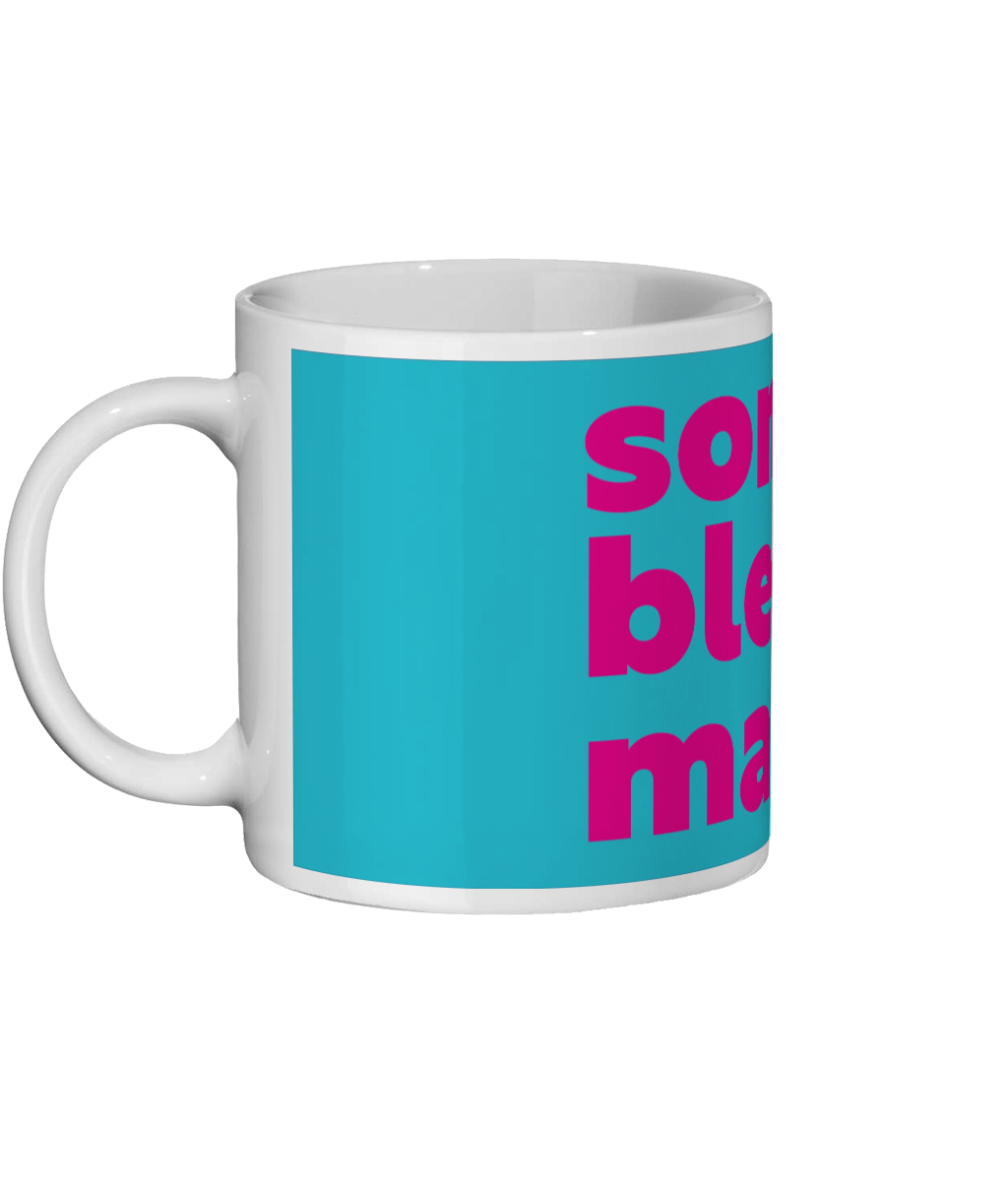 Some Bleddy Maid Mug