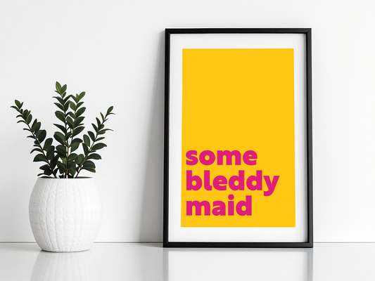 Some Bleddy Maid Digital Download