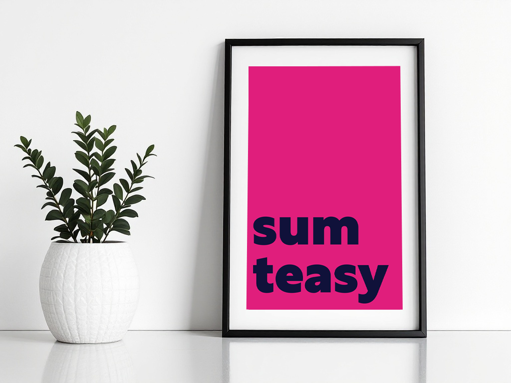 Sum Teasy Print