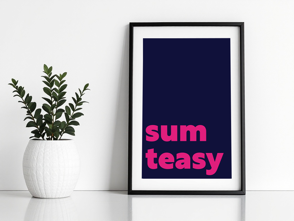 Sum Teasy Print