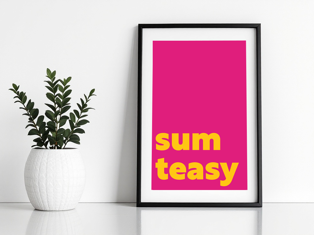 Sum Teasy Print