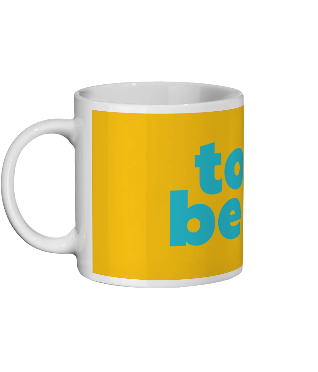 To Be Fair Mug