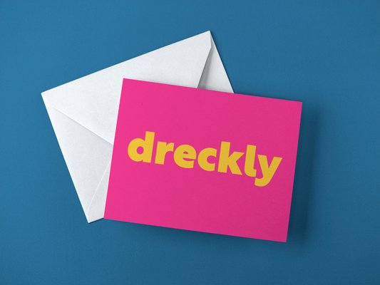 Greetings Card - Dreckly
