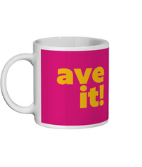 Av It Mug