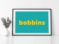 Bobbins Print