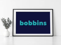 Bobbins Print
