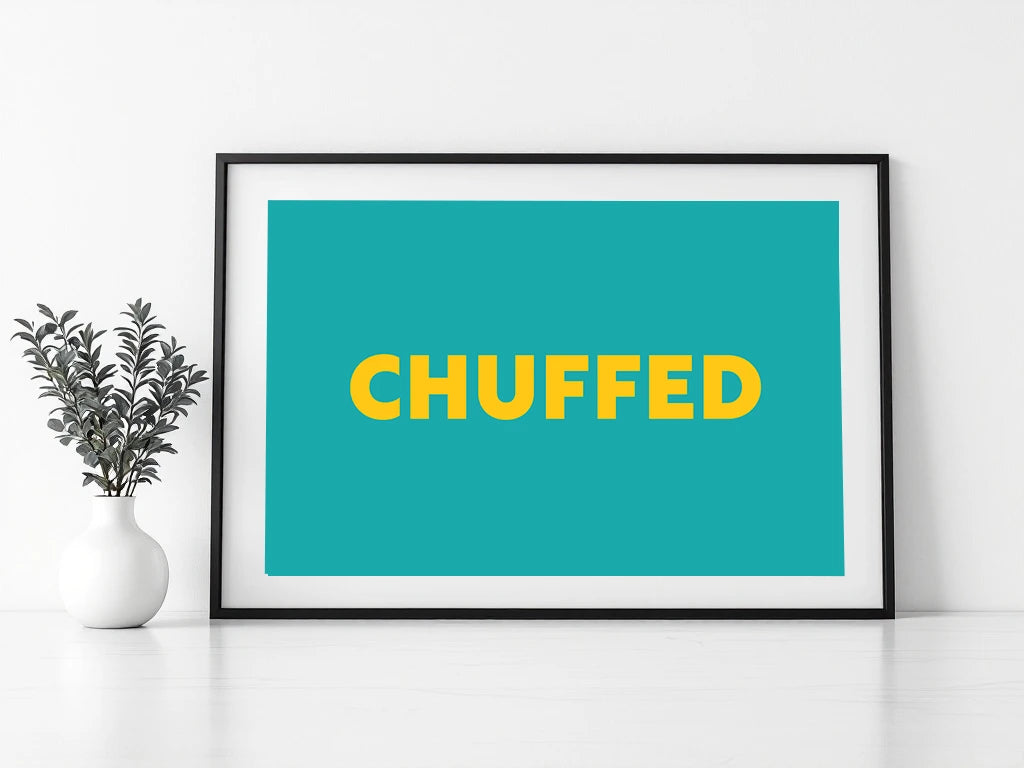 Chuffed Print