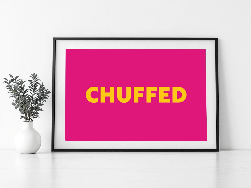 Chuffed Print