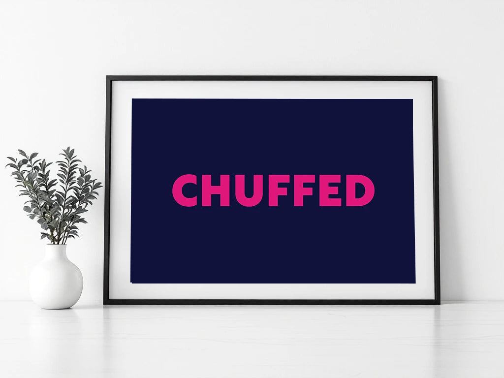 Chuffed Print