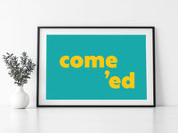 Come Ed Print