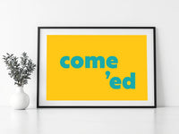 Come Ed Print