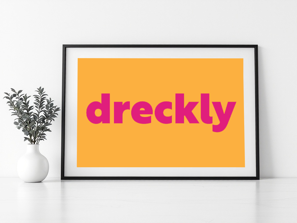 Dreckly Print