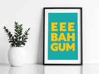 Eee Bah Gum Print