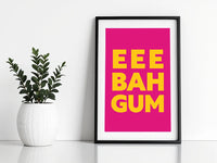 Eee Bah Gum Print