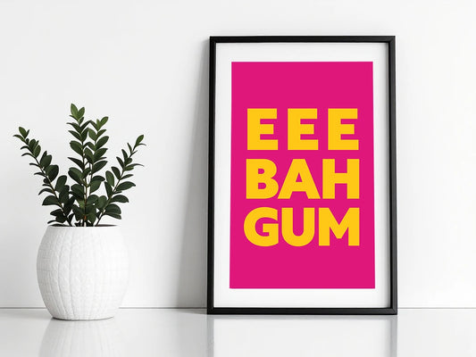 Eee Bah Gum Print