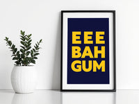 Eee Bah Gum Print
