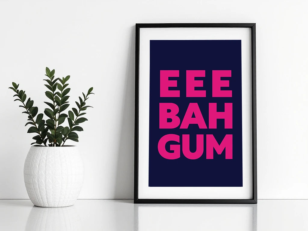 Eee Bah Gum Print
