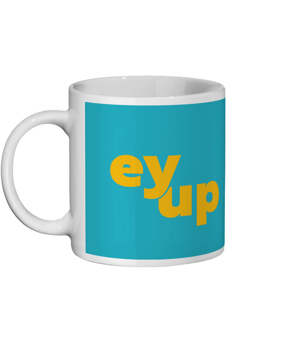Ey Up Mug