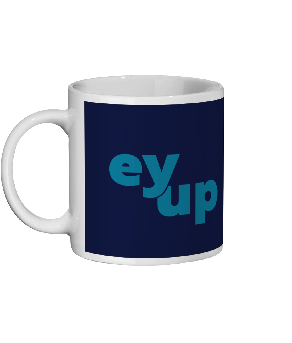 Ey Up Mug