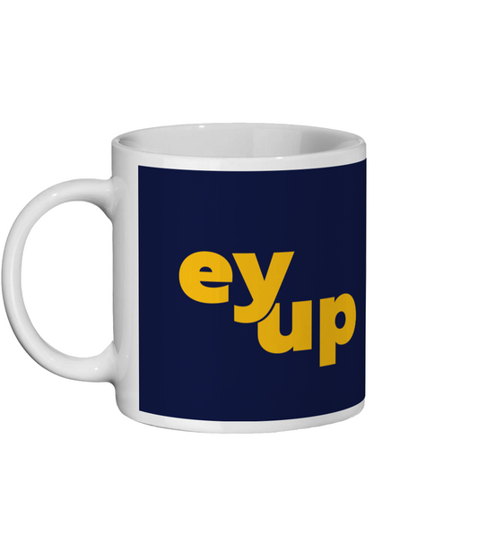 Ey Up Mug