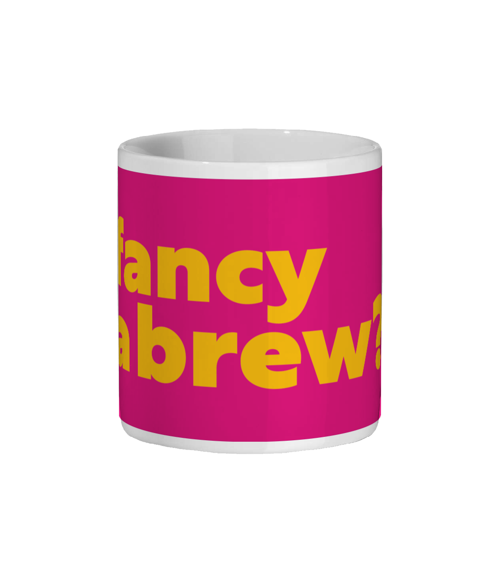 Fancy a Brew Mug