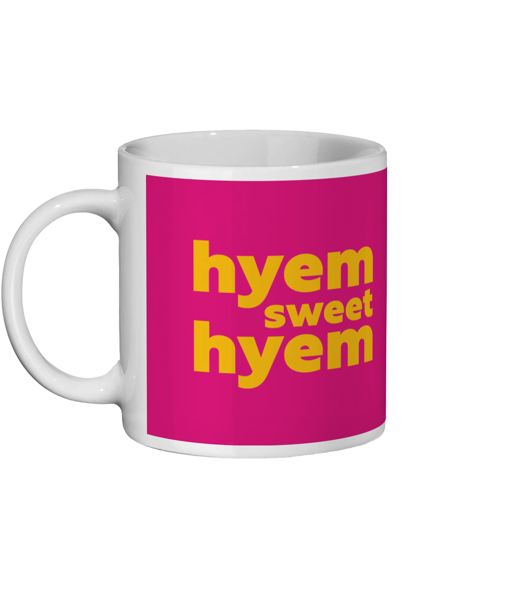Hyem Sweet Hyem Mug