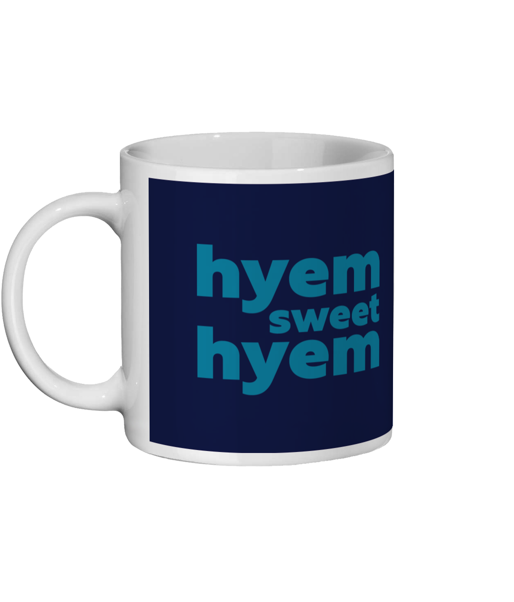 Hyem Sweet Hyem Mug
